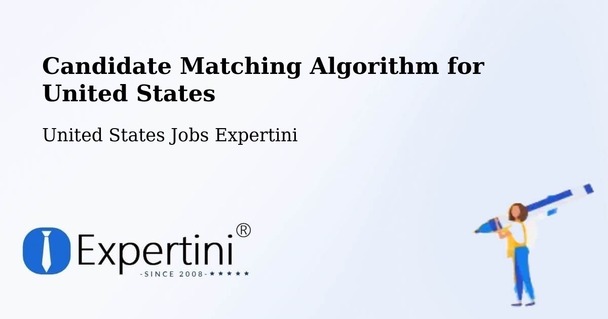 Candidate Matching Algorithm Overview – Corinth - United States Jobs Expertini